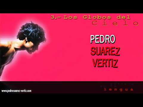 Pedro Suárez Vértiz   Los Globos del Cielo HD Audio