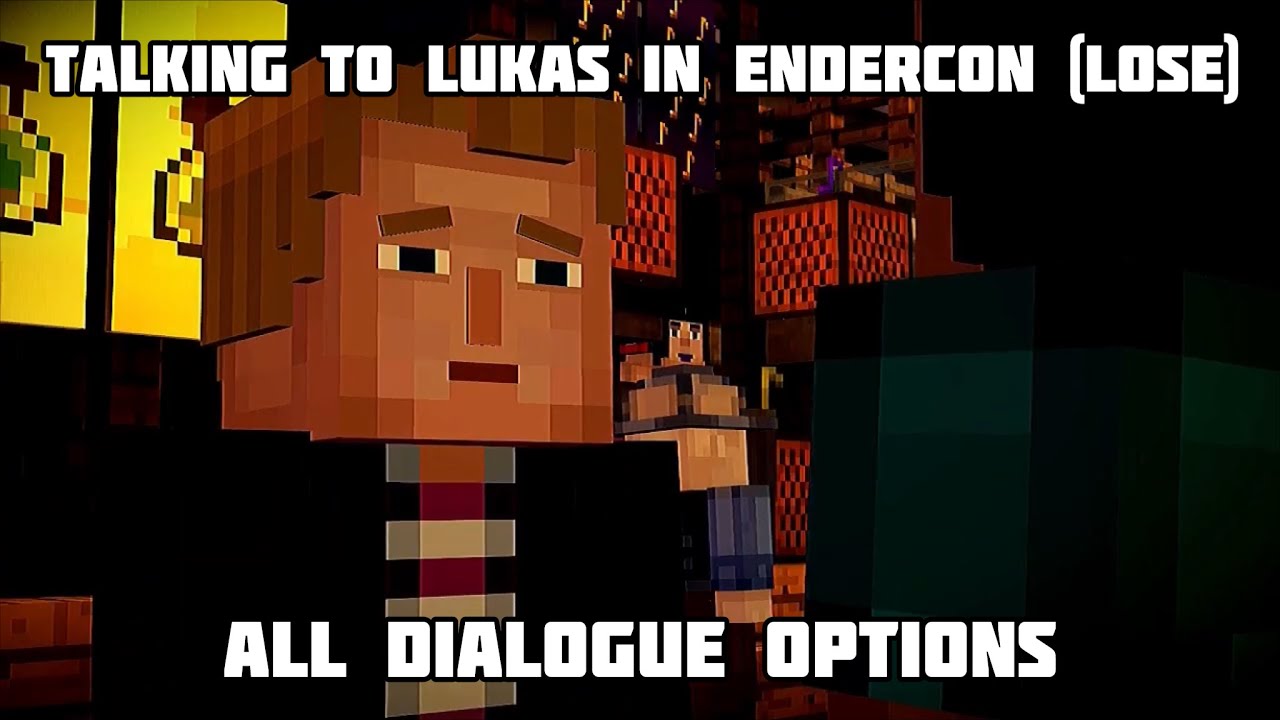 Talking to Lukas in EnderCon (Lose) - All dialogue options in Minecraft ...
