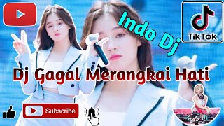 Download Lagu Dj gagal merangkai hati full bass tiktok MP3