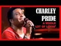 CHARLEY PRIDE - A Whole Lot Of Lovin&#39;