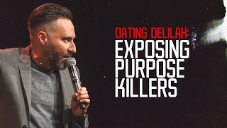 Dating Delilah: EXPOSING Purpose KILLERS