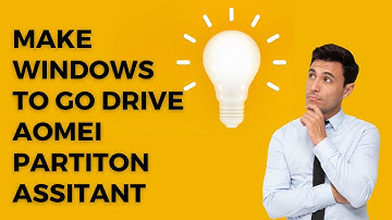 Make Windows To Go with AOMEI Partition Assistant