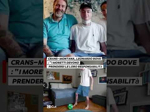 Video Crans-Montana, Leonardo Bove: I Moretti devono prendersi le loro responsabilità