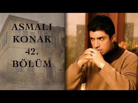 ASMALI KONAK 42. Bölüm