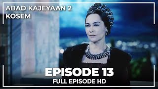 Abad Kejayaan 2: Kosem Episode 13 (Bahasa Indonesia)