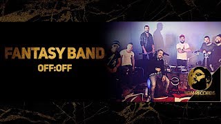 FANTASY BAND - OFF:OFF (LIVE VIDEO, 2017) / Група Фантазия - OFF:OFF