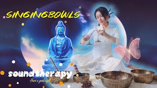 Find Calm & Relaxation ——Beautiful singingbowl sound journey for soothing,meditation,nerve healing