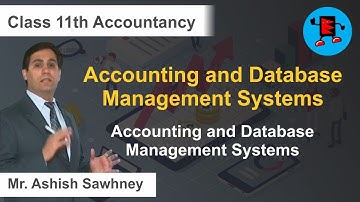CBSE Class 11 Accounts Accounting and Database Management Systems Accounting and Databas |Extraminds