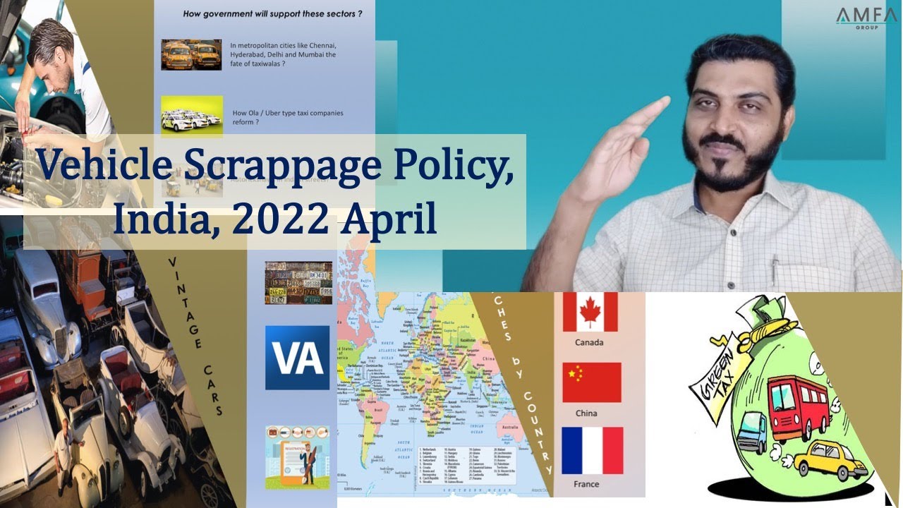 Vehicle Scrappage Policy , India 2020, wef 2022 April 1st