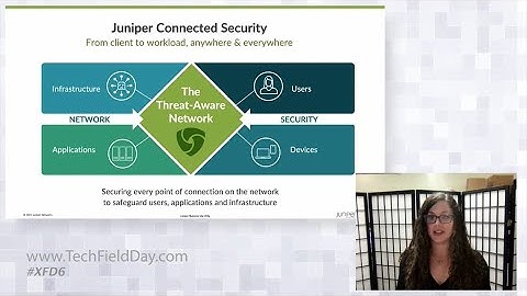 Juniper Connected Security Overview with Kate Adam