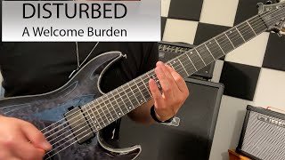 Disturbed - A Welcome Burden - Guitar Cover