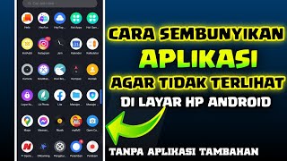 Cara menyembunyikan Aplikasi agar tidak terlihat di hp android screenshot 5