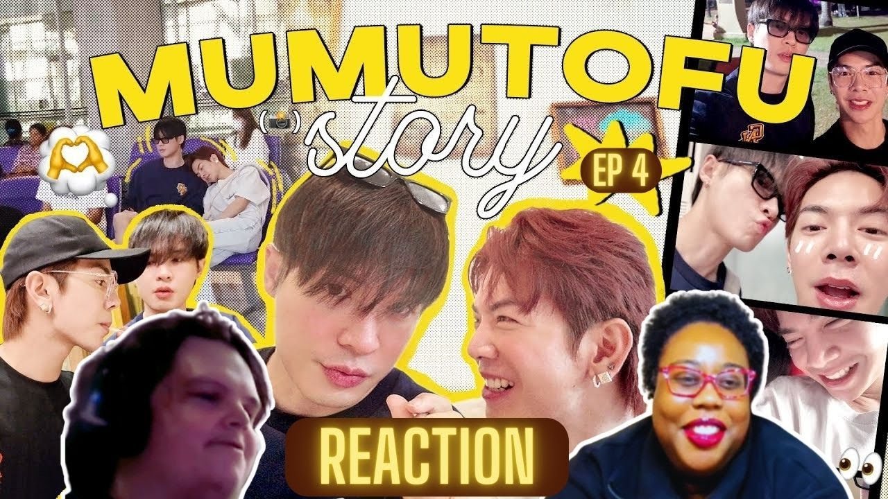 มูมู่เต้าหู้สตอรี่ | MUMU-TOFU STORY Season 2 | EP 4 - REACTION