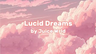 Lucid Dreams|Juice Wrld| Lyrics