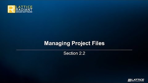 Radiant Video Series 2.2: Managing Project Files