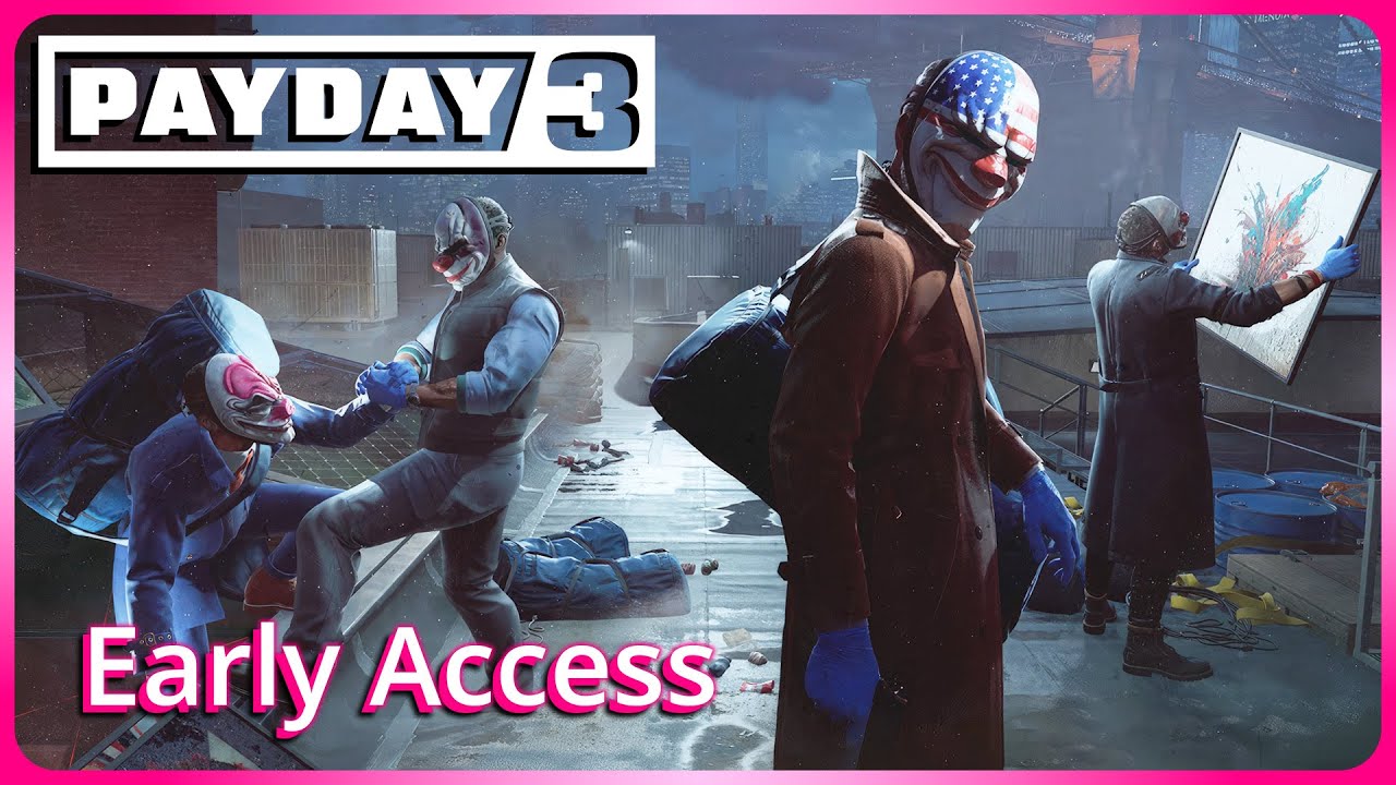 Payday 3 - Early Access Launch Live Stream