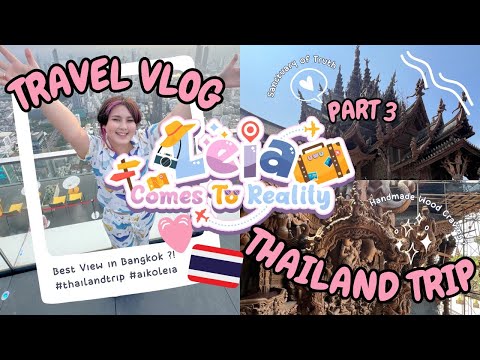 Thailand Bangkok Vlog 2024 Part 3 🇹🇭 BEST VIEW BANGKOK BIGGEST 7/11 PATTAYA BUS SANCTUARY OF TRUTH
