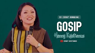 Gosip - Henny Kristianus