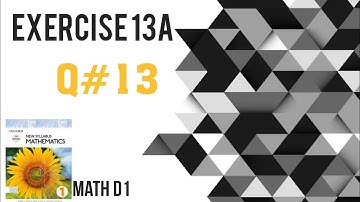 Exercise 13A | Q#13 solution | Oxford(new Syllabus) #MathD1 7th edition | O-Levels | chapter 13.