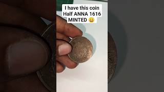 I have this coin half ANNA 1616 minted East India company ? excited to share #ancientcoins #coins