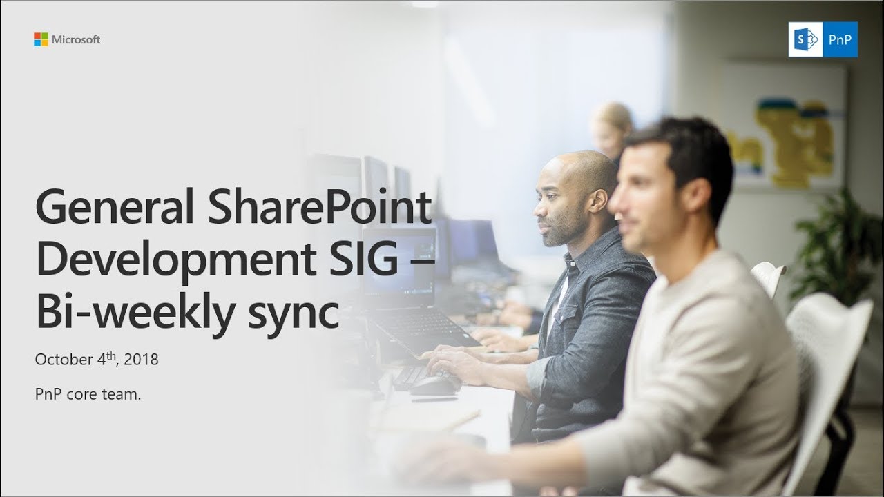 General SharePoint Dev Special Interest Group (SIG) - October 4th 2018 - YouTube
