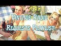 Vintage Radio Requests Playlist