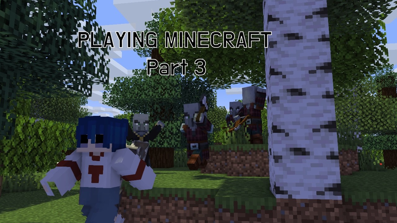 Minecraft Part 3 - YouTube