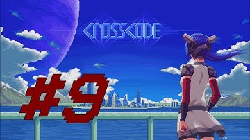[Part 9] CrossCode【With Commentary】