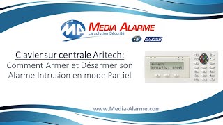 Tuto Aritech N3 Comment Armerdésarmer Son Alarme Intrusion En Mode Partiel Par Media Alarme
