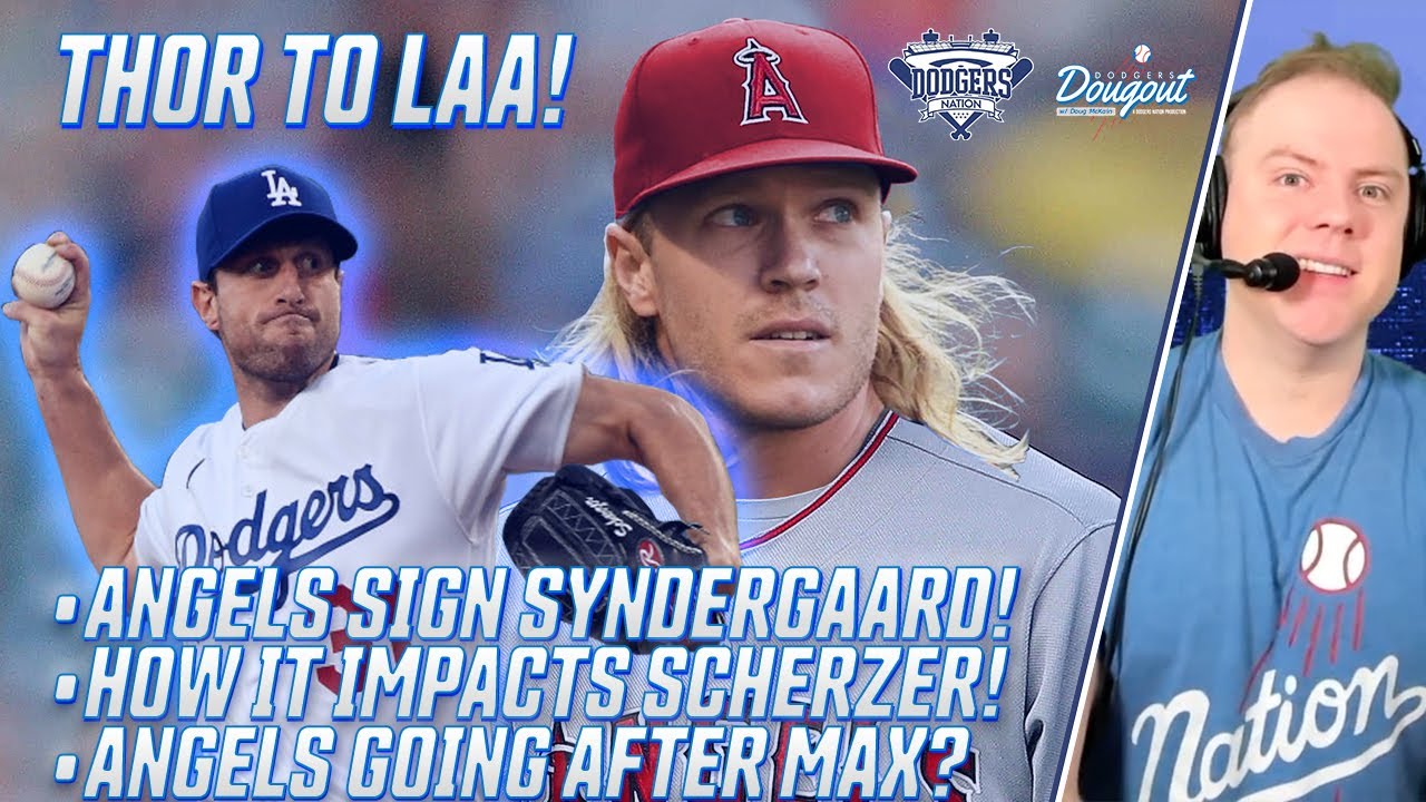 Angels Signing Noah Syndergaard! How Angels Signing Thor Could Impact  Dodgers Signing Max Scherzer 