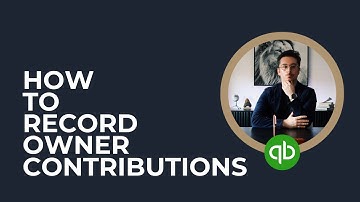 QuickBooks Online Tutorial: How to Record Owner Contributions