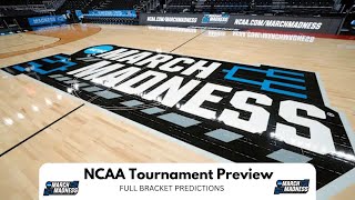 NCAA 2025 FULL BRACKET PREDICTIONS -- NCAA Men's Tournament 2025 Preview