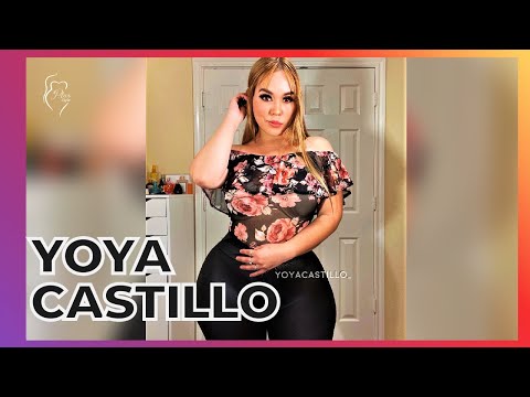 YOYA CASTILLO:  American Plus Size Model | Fitness Instagram Star I Lifestyle | Lookbook | Biography