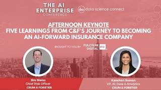 Keynote: Five Learnings from C&F's Journey to Becoming an AI-Forward Insurance Company