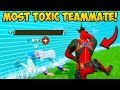 WORST *TOXIC* TEAMMATE EVER!! - Fortnite Funny Fails and WTF Moments! #923