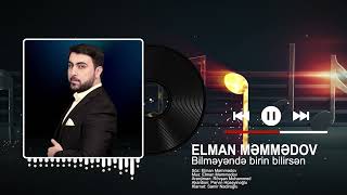 Elman Memmedov-Birin bilirsən  Resimi