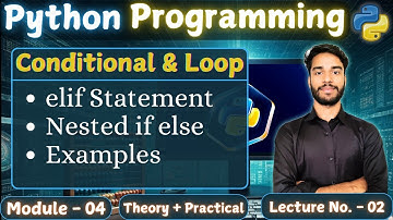 L- 2, Module - 4 || elif Statement and Nested if else || Python Programming || #computer #python