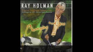 A Tribute to Dr  Ray Holman