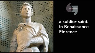 A soldier saint in Renaissance Florence: Donatello's St George
