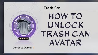 How to unlock Trash Can Avatar l Honkai: Star Rail