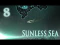 Большие проблемы! ❖ Sunless Sea #8