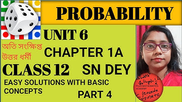 PROBABILITY | CLASS 12 | UNIT 6 | CHAPTER 1A | SN DEY|  EASY SOLUTIONS WITH BASIC CONCEPT
