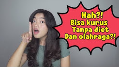 3 CARA MENURUNKAN BERAT BADAN TANPA DIET DAN OLAHRAGA | Indira Kalistha - Durasi: 3.37. 