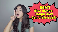 3 CARA MENURUNKAN BERAT BADAN TANPA DIET DAN OLAHRAGA | Indira Kalistha - Durasi: 3.37. 3 CARA MENURUNKAN BERAT BADAN TANPA DIET DAN OLAHRAGA | Indira Kalistha - Durasi: 3.37.