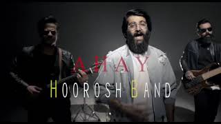 Hoorosh Band - Ahay