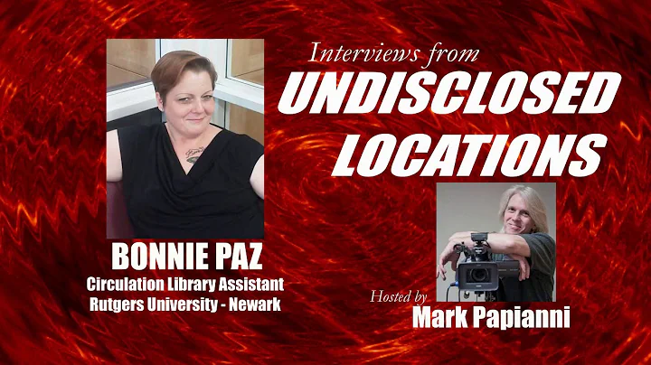 Undisclosed Locations podcast with Bonnie Paz