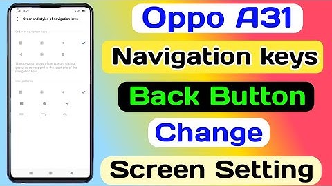 Oppo A31 Navigation Keys Setting || Oppo A31 Back Button Kaise Change Kare || Technical Azamgarh
