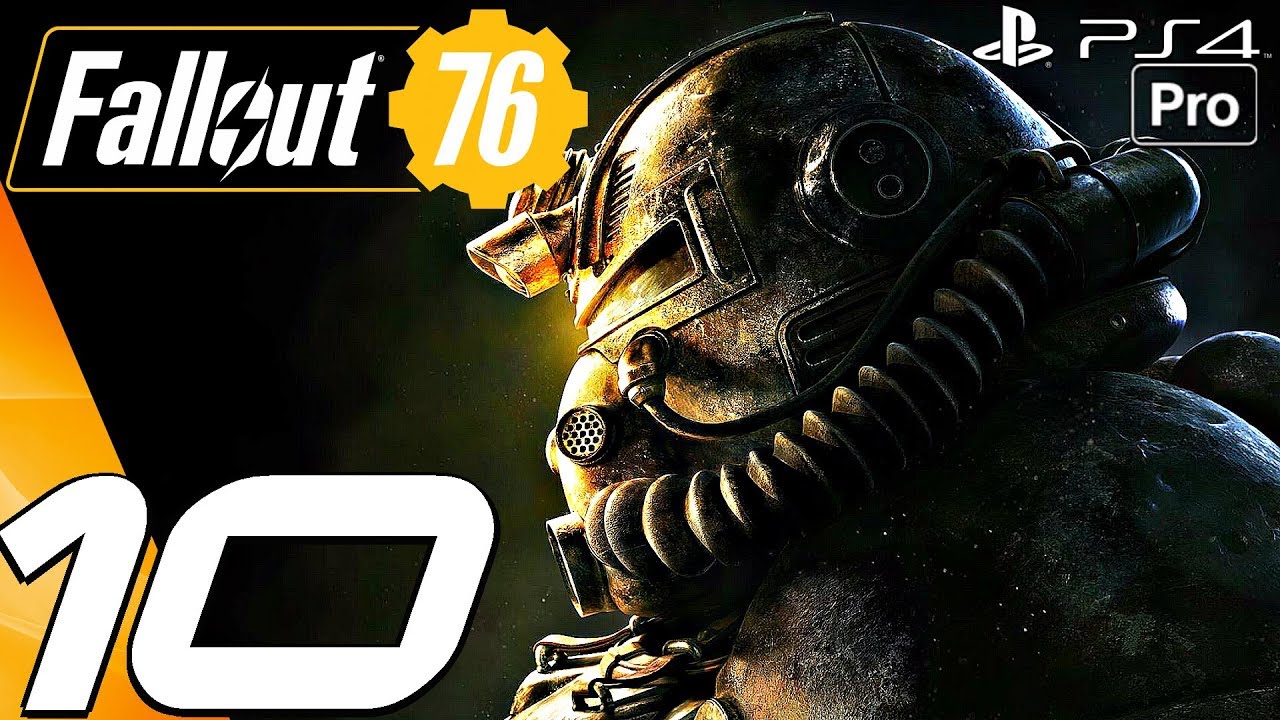 FALLOUT 76 - Gameplay Walkthrough Part 10 - (Full Game) PS4 PRO - YouTube