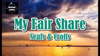 My Fair Share By Seals U0026 Crofts s