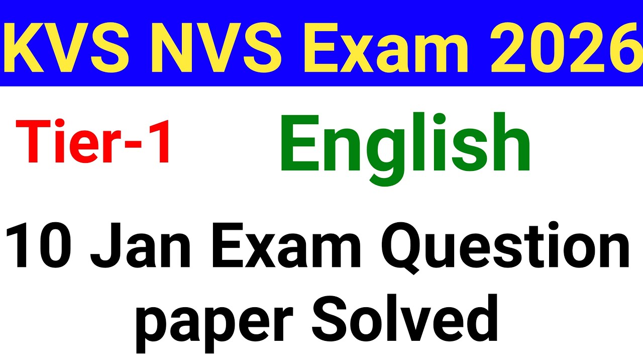 KVS NVS EXAM 10 JAN ENGLISH QUESTIONS AND ANSWERS